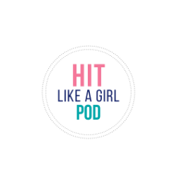 Hit Like A Girl Podcast